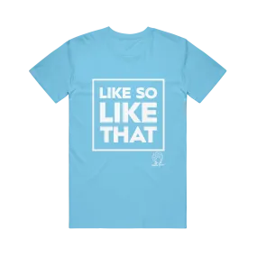 Like So Like That Sky Blue Tee