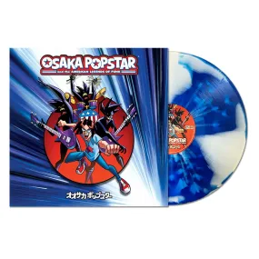 OSAKA POPSTAR & THE AMERICAN LEGENDS OF PUNK (EXPANDED EDITION) VINYL LP LTD ED ‘ANIME SPEED-LINE SPLATTER’ 180 GRAM COLORED VINYL EDITION