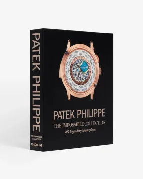 Patek Phillippe: The Impossible Collection